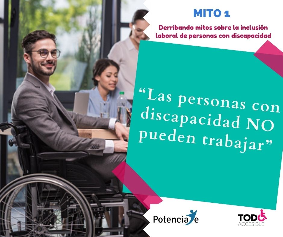 Imagen de Mito 1: Sobre la Inclusión laboral de personas con disCapacidad. 